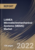 LAMEA Microelectromechanical Systems (MEMS) Market Size, Share & Industry Trends Analysis Report By Type, By End User (Consumer Electronics, Industrial, Automotive, Healthcare, Telecommunication, Aerospace & Defense), By Country and Growth Forecast, 2022 - 2028- Product Image