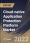 Cloud-native Application Protection Platform Market Size, Share & Industry Trends Analysis Report By Offering, By Cloud Type, By Organization Size, By Vertical, By Regional Outlook and Forecast, 2022 - 2028 - Product Thumbnail Image