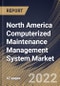 North America Computerized Maintenance Management System Market Size, Share & Industry Trends Analysis Report By Deployment, By Enterprise Size, By End-use, By Country and Growth Forecast, 2022 - 2028 - Product Thumbnail Image