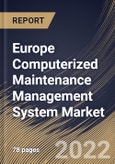 Europe Computerized Maintenance Management System Market Size, Share & Industry Trends Analysis Report By Deployment (On-premise and Cloud), By Enterprise Size (Large Enterprises and Small & Medium Enterprises (SMEs)), By End-use, By Country and Growth Forecast, 2022 - 2028- Product Image