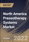 North America Pressotherapy Systems Market Size, Share & Industry Trends Analysis Report By Application (Veno-Lymphatic Circulation, Adiposity Edema, Reduction of Swelling, Cellulite at Different Stages, Tired Legs), By End Use, By Country and Growth Forecast, 2022 - 2028 - Product Image