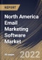 North America Email Marketing Software Market Size, Share & Industry Trends Analysis Report By Vertical, By Channel (Business To Business and Business To Customers), By Deployment Model (Cloud and On-premise), By Application, By Country and Growth Forecast, 2022 - 2028 - Product Thumbnail Image