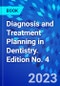 Diagnosis and Treatment Planning in Dentistry. Edition No. 4 - Product Thumbnail Image