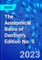 The Anatomical Basis of Dentistry. Edition No. 5 - Product Thumbnail Image