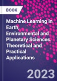 Machine Learning in Earth, Environmental and Planetary Sciences. Theoretical and Practical Applications- Product Image