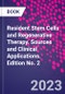 Resident Stem Cells and Regenerative Therapy. Sources and Clinical Applications. Edition No. 2 - Product Thumbnail Image