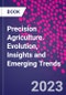 Precision Agriculture. Evolution, Insights and Emerging Trends - Product Thumbnail Image