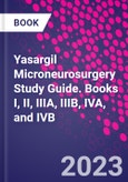 Yasargil Microneurosurgery Study Guide. Books I, II, IIIA, IIIB, IVA, and IVB- Product Image