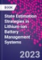 State Estimation Strategies in Lithium-ion Battery Management Systems - Product Image