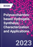 Polysaccharides-Based Hydrogels. Synthesis, Characterization and Applications- Product Image