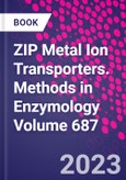 ZIP Metal Ion Transporters. Methods in Enzymology Volume 687- Product Image