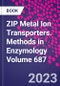 ZIP Metal Ion Transporters. Methods in Enzymology Volume 687 - Product Thumbnail Image