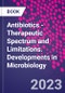 Antibiotics - Therapeutic Spectrum and Limitations. Developments in Microbiology - Product Image
