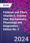 Feldman and Pike's Vitamin D. Volume One: Biochemistry, Physiology and Diagnostics. Edition No. 5 - Product Image