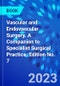Vascular and Endovascular Surgery. A Companion to Specialist Surgical Practice. Edition No. 7 - Product Thumbnail Image