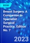 Breast Surgery. A Companion to Specialist Surgical Practice. Edition No. 7 - Product Thumbnail Image