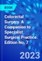 Colorectal Surgery. A Companion to Specialist Surgical Practice. Edition No. 7 - Product Thumbnail Image