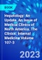 Hepatology: An Update, An Issue of Medical Clinics of North America. The Clinics: Internal Medicine Volume 107-3 - Product Thumbnail Image