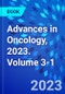 Advances in Oncology, 2023. Volume 3-1 - Product Image