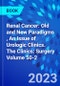 Renal Cancer: Old and New Paradigms , An Issue of Urologic Clinics. The Clinics: Surgery Volume 50-2 - Product Thumbnail Image