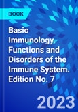 Basic Immunology. Functions and Disorders of the Immune System. Edition No. 7- Product Image