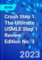 Crush Step 1. The Ultimate USMLE Step 1 Review. Edition No. 3 - Product Thumbnail Image