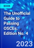 The Unofficial Guide to Passing OSCEs. Edition No. 4- Product Image