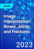Image Interpretation: Bones, Joints, and Fractures- Product Image