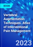 Vertebral Augmentation Techniques. Atlas of Interventional Pain Management- Product Image