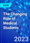 The Changing Role of Medical Students - Product Image