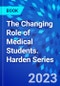 The Changing Role of Medical Students. Harden Series - Product Thumbnail Image