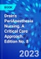 Drain's PeriAnesthesia Nursing. A Critical Care Approach. Edition No. 8 - Product Thumbnail Image