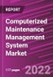 Computerized Maintenance Management System Market - Product Image