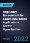 Regulatory Environment for Commercial Drone Applications Growth Opportunities - Product Thumbnail Image