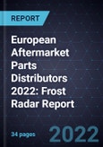 European Aftermarket Parts Distributors 2022: Frost Radar Report- Product Image