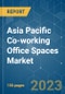 Asia Pacific Co-working Office Spaces Market - Growth, Trends, COVID-19 Impact, and Forecasts (2023 - 2028) - Product Image