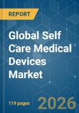 Global Self Care Medical Devices - Market Share Analysis, Industry Trends & Statistics, Growth Forecasts (2026-2031)- Product Image