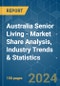 Australia Senior Living - Market Share Analysis, Industry Trends & Statistics, Growth Forecasts 2019 - 2029 - Product Image