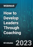 How to Develop Leaders Through Coaching - Webinar (Recorded)- Product Image