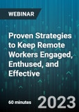 Proven Strategies to Keep Remote Workers Engaged, Enthused, and Effective - Webinar (Recorded)- Product Image
