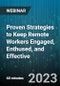 Proven Strategies to Keep Remote Workers Engaged, Enthused, and Effective - Webinar (Recorded) - Product Thumbnail Image