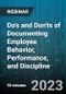 Do's and Don'ts of Documenting Employee Behavior, Performance, and Discipline - Webinar (Recorded) - Product Thumbnail Image