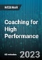 Coaching for High Performance: How Great Managers Motivate and Get Outstanding Results - Webinar (Recorded) - Product Thumbnail Image