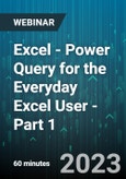 Excel - Power Query for the Everyday Excel User - Part 1 - Webinar (Recorded)- Product Image