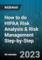 How to do HIPAA Risk Analysis & Risk Management Step-by-Step - Webinar (Recorded) - Product Thumbnail Image