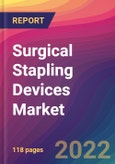Surgical Stapling Devices Market Size, Market Share, Application Analysis, Regional Outlook, Growth Trends, Key Players, Competitive Strategies and Forecasts, 2022 to 2030- Product Image