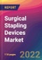 Surgical Stapling Devices Market Size, Market Share, Application Analysis, Regional Outlook, Growth Trends, Key Players, Competitive Strategies and Forecasts, 2022 to 2030 - Product Image