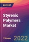 Styrenic Polymers Market Size, Market Share, Application Analysis, Regional Outlook, Growth Trends, Key Players, Competitive Strategies and Forecasts, 2022 to 2030 - Product Image