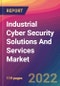 Industrial Cyber Security Solutions And Services Market Size, Market Share, Application Analysis, Regional Outlook, Growth Trends, Key Players, Competitive Strategies and Forecasts, 2022 to 2030 - Product Image