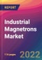 Industrial Magnetrons Market Size, Market Share, Application Analysis, Regional Outlook, Growth Trends, Key Players, Competitive Strategies and Forecasts, 2022 to 2030 - Product Thumbnail Image